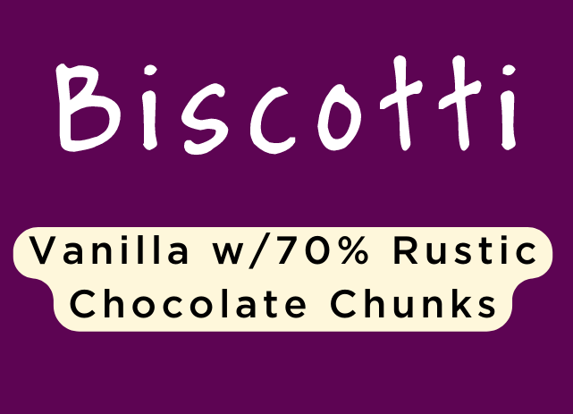 70% Chocolate "Rustic" Biscotti Vanilla